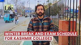 Winter Break and Exam Schedule for Kashmir Colleges