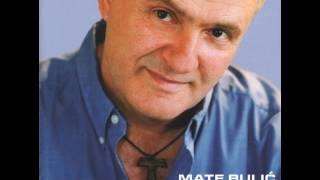 Mate Bulić - Hodam krivom stranom - (Audio 2003)