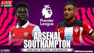 Soi kèo, nhận định bóng đá Arsenal vs Southampton | Ngoại hạng Anh | Trực tiếp K+Sports 1 (2h, 22/4)