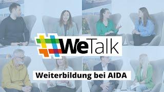 #WeTalk - Weiterbildung bei AIDA 