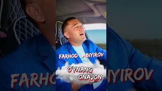 FARHOD ABIYIROV O'YNANG ONAJON 2024