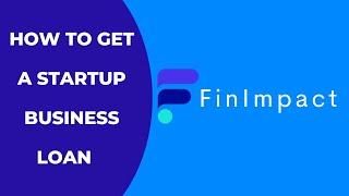 How To Get a Startup Business Loan?