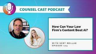 How Can Your Law Firm's #Content Beat #AI? with Gert Mellak  | Counsel-Cast.com