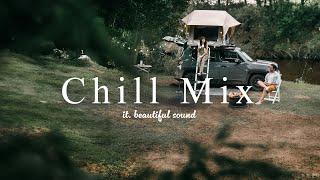 [ Music playlist ] Calming & Relaxing Chill Music/Acoustic/pop/folk/glamping/camp/work&study