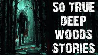 50 True Disturbing Deep Woods Scary Stories For Halloween | Horror Stories To Fall Asleep To