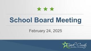 School Board Meeting - February 24, 2025