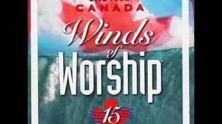 Winds of Worship 15 Canada - Full Album