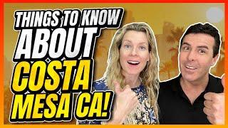 Living In Costa Mesa CA - EVERYTHING YOU NEED TO KNOW!