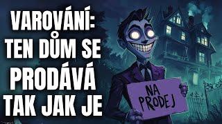 PRODÁVÁ SE TAK JAK JE - CREEPYPASTA [CZ]