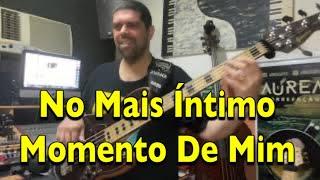 Groove e Solo De No Mais Íntimo Momento De Mim... (Júlio Cezar)