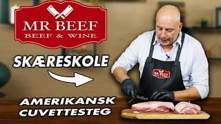 Sådan Klargøre du en Amerikansk Cuvettesteg - Mr Beef Skæreskole