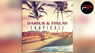 Darius & Finlay - Tropicali (Club Mix Edit)