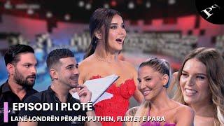 Lanë Londrën për Për’puthen, zbulohen konkurrentët e rinj, flirtet e para-Ep.2 Për’puthen 24.09.2024