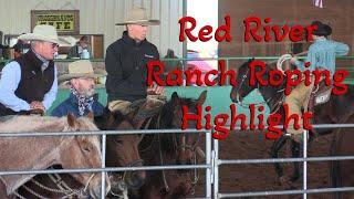 Ranch Roping Highlight: The Red River Ranch Roping