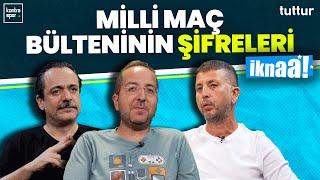 Milli maç bülteninin şifreleri | Ali Baransel, Genco Boran, Efe Uysal | İknaa