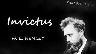 Invictus, Wonderful Poem By WILLIAM ERNEST HENLEY