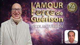 L'Amour comme Force de Guérison - Nicolas Turban