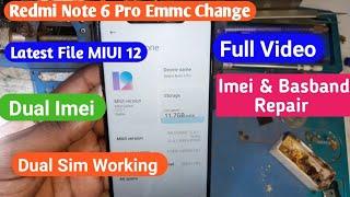 Redmi Note 6 Pro Emmc Change | Latest File MIUI 12 | Dual Sim Working | Redmi Note 6 Pro Imei Repair