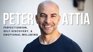 Dr. Peter Attia on Perfectionism, Self-Discovery, and Emotional Wellbeing | Finding Mastery Podcast