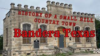 History in the Field Bandera Texas A Small Texas Hill Country Town with Deep Historic Roots