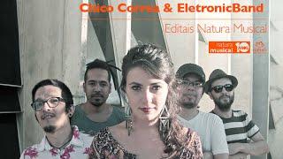 ChicoCorrea & ElectronicBand - Lelê | Natura Musical