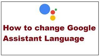 How to Change Google Assistant Language