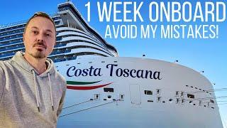 1 Week Onboard Costa Toscana - avoid my mistakes on this cruise