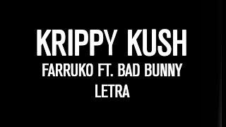 Farruko - KRIPPY KUSH FT. Bad Bunny ( LETRA )