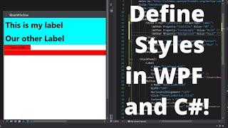 How to Define the Styles in XAML for the Whole Window WPF - WPF Styles and Static Resources Part 9