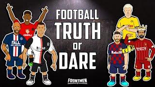 FOOTBALL TRUTH or DARE (Starring Salah, Messi, Neymar, Ronaldo & more) Frontmen Season 1.6