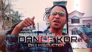 DANCE KOR [ ASSAMESE RAP SONG]2K21 DINESH