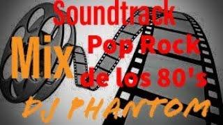 Mix Pop Rock de los 80's en Ingles  Sountrack de Peliculas Epicas Mescladitas en Vivo