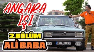 ANGARA İŞİ | 2.BÖLÜM | ALİ BABA