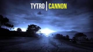 Tytro - Cannon (Original Mix)