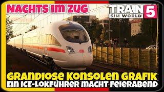 Train Sim World 5 | NACHTS IM ZUG: Ein ICE Lokführer macht Feierabend 