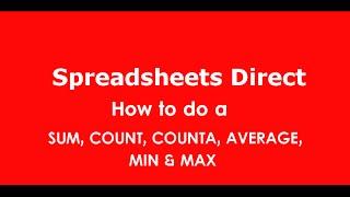 @Spreadsheetsdir Spreadsheets Direct - SUM, COUNT, COUNTA, AVERAGE, MIN & MAX Excel Tutorial