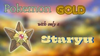 Can I Beat Pokemon Gold With Only A Staryu?