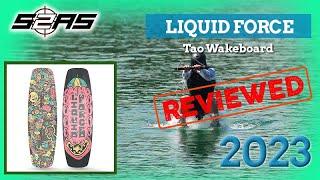 Liquid Force Tao Wakeboard 2023 Review by S2AS