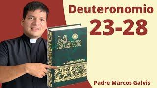 LECTURA DE BIBLIA: Deuteronomio 23-28  con el padre Marcos Galvis