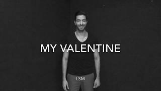 Luis Gerardo Ayala LSM - “My Valentine” Cover