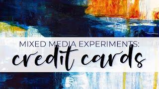 Mixed Media Experiments: Abstract Painting with a Credit Card #realtime #arttutorial #abstractart