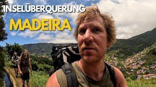 10 Tage Inselüberquerung Madeira  260 km Teil I | Der Weg in die SACKGASSE