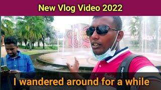 I wandered around for a while | New Vlog Video 2022 | Adora TV