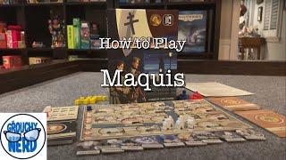 How to play Maquis