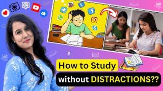 How to Study without Distractions?? | 7 Tips | Study Motivation | Neha Jangid