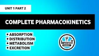 Pharmacokinetics | Absorption | Distribution | Metabolism | Excretion | Pharmacology 4th Semester