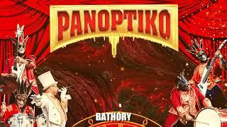 PANOPTIKO "BATHORY" (Original text)