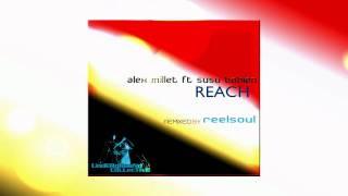 Alex Millet Feat SuSu Bobien "Reach" ReelSoul Remix-UC TV