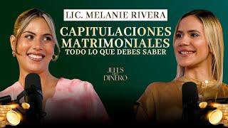 02: ¿Te Casarías CON o SIN Capitulaciones? Conoce los Beneficios | LIC. MELANIE RIVERA