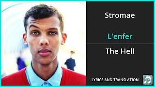 Stromae - L'enfer Lyrics English Translation - French and English Dual Lyrics  - Subtitles Lyrics